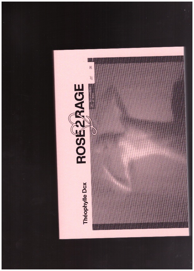 DCX, Théophylle - ROSE2RAGE